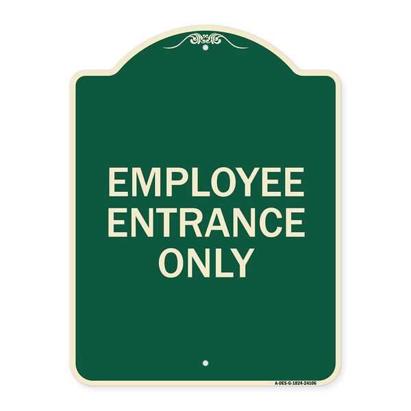 Employee Entrance Only Heavy-Gauge Aluminum Architectural Sign, 24" H, G-1824-24106